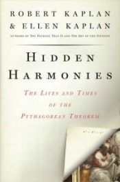 book cover of Hidden Harmonies: The Lives and Times of the Pythagorean Theorem by Robert Kaplan