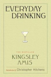 book cover of Everyday Drinking by Kingsley Amis