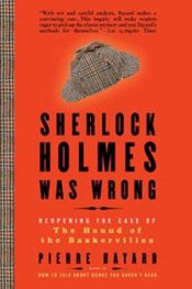 book cover of Sherlock Holmes Was Wrong by Pierre Bayard