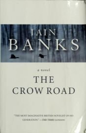 book cover of The Crow Road by Иэн Бэнкс