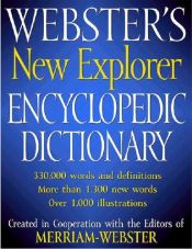 book cover of Webster's New Explorer Encyclopedic Dictionary by Websters