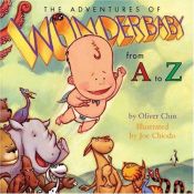 book cover of The Adventures Of Wonderbaby: From A To Z by Oliver Chin