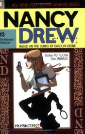 book cover of Nancy Drew Girl Detective 03, The Haunted Dollhouse by Stefan Petrucha