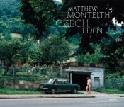 book cover of Matthew Monteith: Czech Eden by Ivan Klima