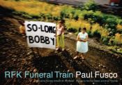 book cover of Paul Fusco: RFK Funeral Train by Norman Mailer
