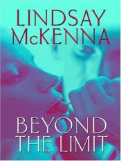 book cover of Beyond The Limit by Lindsay McKenna