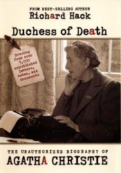 book cover of Duchess of Death: The Unauthorized Biography of Agatha Christie by Richard Hack
