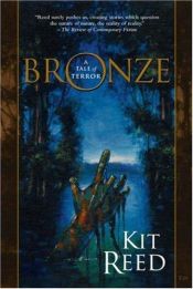 book cover of Bronze by Kit Reed