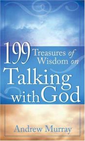 book cover of 199 Treasures of Wisdom on Talking with God (Value Books) by Compiled