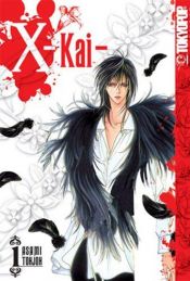 book cover of X-Kai Vol. 01 by Asami Tohjoh