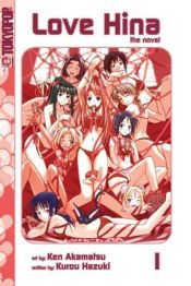 book cover of Love Hina: The Novel, Vol. 1 by Ken Akamatsu