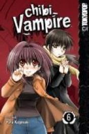 book cover of Chibi Vampire, (Vol. 6) by Yuna Kagesaki