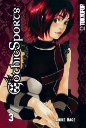 book cover of Gothic Sports, Vol. 3 by Anike Hage