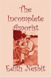 book cover of The Incomplete Amorist by Edith Nesbit