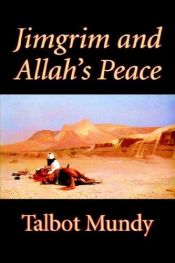 book cover of Jimgrim and Allah's Peace by Talbot Mundy