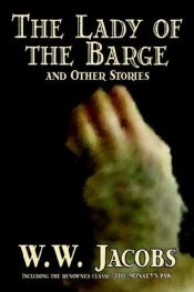 book cover of Lady of the Barge and Other Stories by W. W. Jacobs