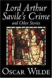 book cover of Lord Arthur Savile's Crime and other Stories by Oskars Vailds
