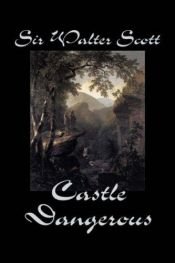 book cover of Castle Dangerous by 월터 스콧