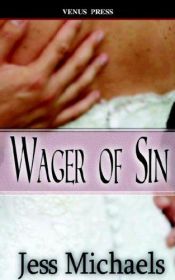 book cover of Wager of Sin by Jess Michaels