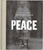 book cover of Peace : the words and inspiration of Mahatma Gandhi by Mohandas Gandhi