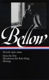 book cover of Saul Bellow: Novels 1956-1964 by Σολ Μπέλοου