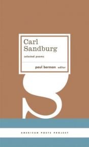 book cover of Carl Sandburg: Selected Poems by Paul Berman