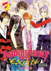 book cover of Thunderbolt Boys Excite 2 (Thunderbolt Boys Excite) by Asami Tohjoh