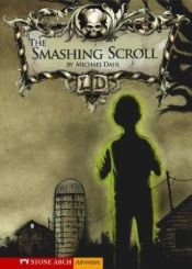 book cover of The Smashing Scroll (Library of Doom) by Michael Dahl