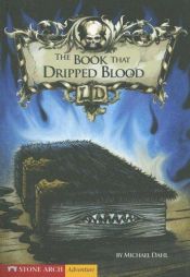 book cover of The Book That Dripped Blood (Library of Doom) by Michael Dahl