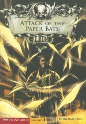 book cover of Attack of the Paper Bats (Library of Doom) by Michael Dahl