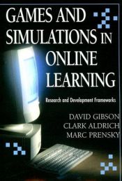 book cover of Games And Simulations in Online Learning: Research And Development Frameworks by David Gibson