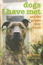 book cover of Dogs I Have Met: And the People They Found by Ken Foster