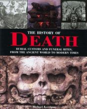 book cover of The History of Death by MICHAEL KERRIGAN