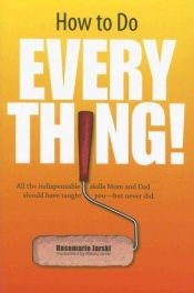 book cover of How to Do Everything! by Rosemarie Jarski