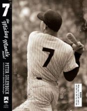 book cover of 7: The Mickey Mantle Novel by Peter Golenbock