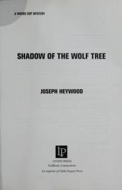 book cover of Shadow of the Wolf Tree: A Woods Cop Mystery (Woods Cop Mysteries) by Joseph Heywood