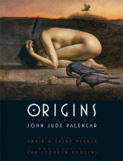 book cover of Origins: The Art of John Jude Palencar by John Jude Palencar