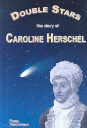 book cover of Double stars : the story of Caroline Herschel by Padma Venkatraman