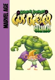 book cover of The marvelous adventures of Gus Beezer with the Hulk by Gail Simone