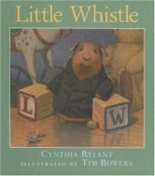 book cover of Little Whistle by Cynthia Rylant