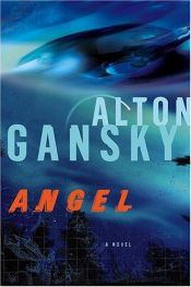 book cover of Angel by Alton Gansky