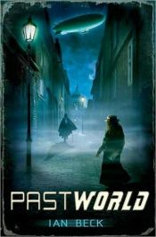 book cover of Pastworld by Ian Beck