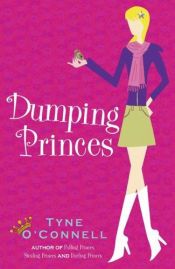 book cover of Dumping Princes (Calypso Chronicles) by Tyne O'Connell