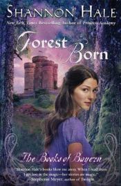 book cover of Forest Born by Shannon Hale