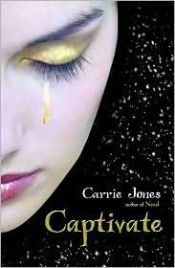 book cover of Need 02: Captivate by Carrie Jones