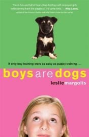 book cover of Boys Are Dogs by Leslie Margolis