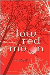 book cover of Low red moon by Ivy Devlin