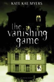 book cover of The Vanishing Game by Kate Kae Myers