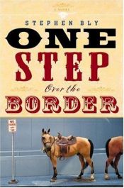 book cover of One Step Over the Border by Stephen A. Bly