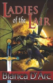 book cover of Ladies of the Lair by Bianca D'Arc